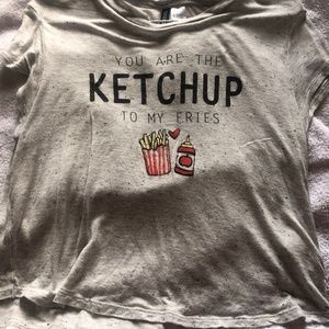 Your the Ketchup on my Fries T-shirt